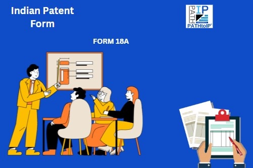 Indian Patent Form 18A application document representing expedited examination under the Indian patent filing process with intellectual property symbols.